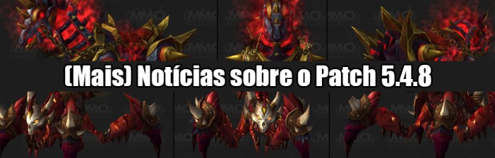 Mais algumas notícias sobre o Patch 5.4.8