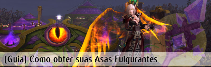 [Guia] Como pegar as Asas Fulgurantes de Negraluna