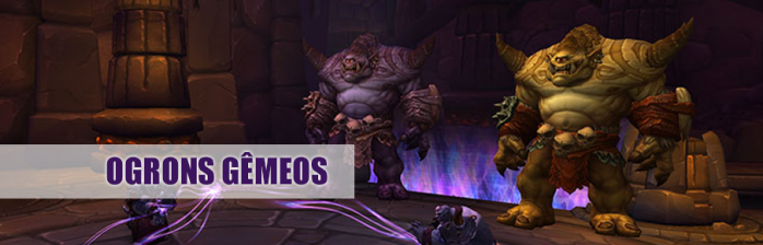 [Malho Imponente] Ogrons Gêmeos