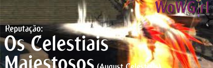 Celestiais Majestosos / August Celestials