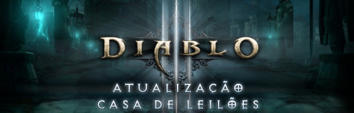 [Diablo] Blizzard anuncia fim da casa de Leilões de Diablo 3